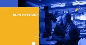 DSPM et FedRAMP