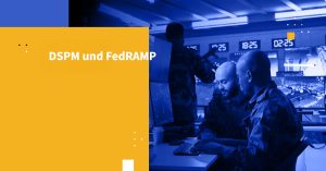 DSPM und FedRAMP