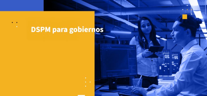 DSPM para gobiernos