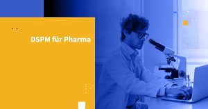 DSPM für Pharma
