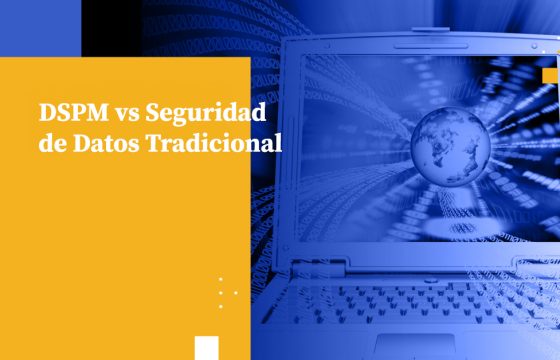 DSPM vs Seguridad de Datos Tradicional