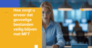 Hoe zorgt u ervoor dat gevoelige bestanden veilig blijven met MFT