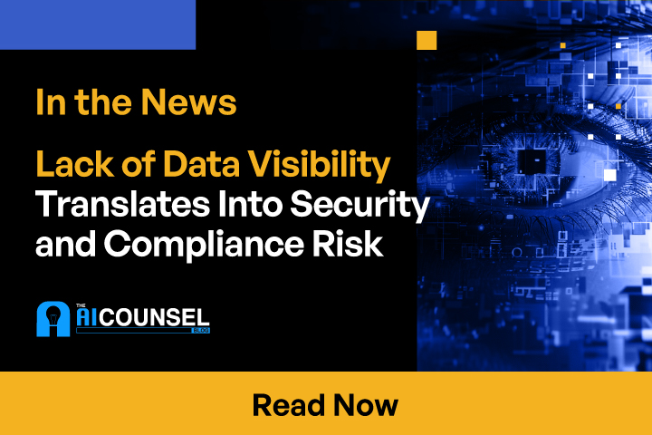 Lack of Data Visibility Translates Into Security and Compliance Risk