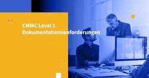 CMMC Level 1 Dokumentationsanforderungen