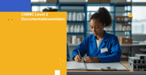 CMMC Level 2 Documentatievereisten