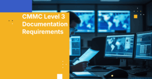 CMMC Level 3 Documentation Requirements