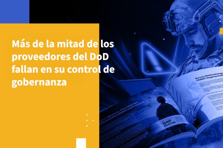 Más de la mitad de los proveedores del DoD fallan en su control de gobernanza