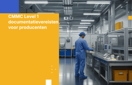 CMMC Level 1 documentatievereisten voor producenten
