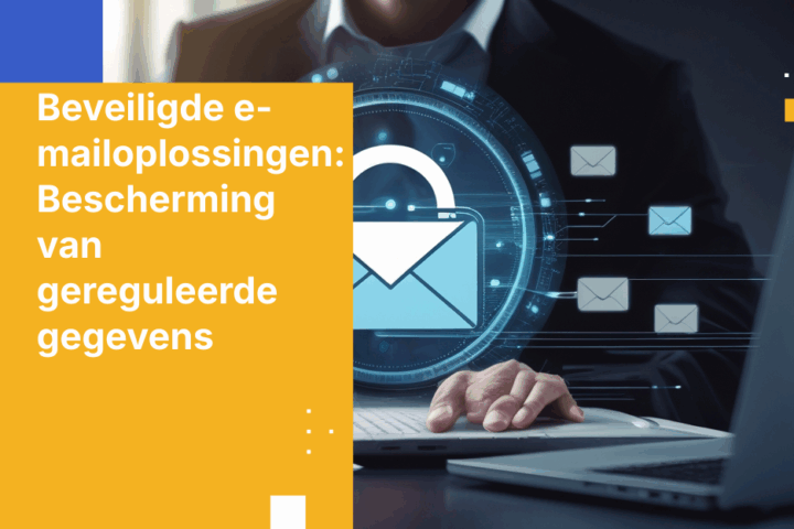 2025 Gids voor beveiligde e-mailplatforms voor IT-, risico- en nalevingsleiders