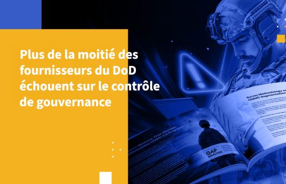 Plus de la moitié des fournisseurs du DoD échouent sur le contrôle de gouvernance