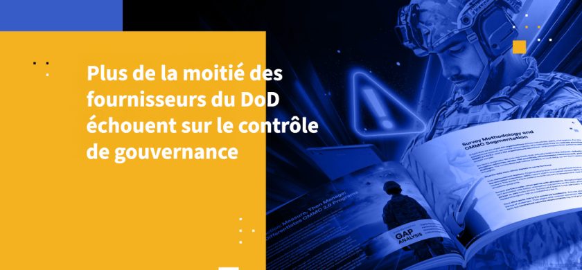 Plus de la moitié des fournisseurs du DoD échouent sur le contrôle de gouvernance