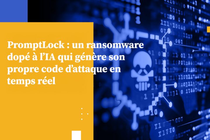 PromptLock : un ransomware dopé à l’IA qui génère son propre code d’attaque en temps reel