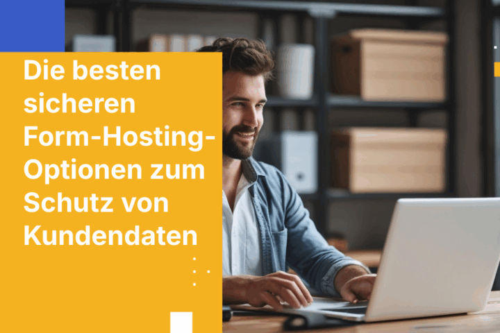 Die besten sicheren Form-Hosting-Optionen zum Schutz von Kundendaten