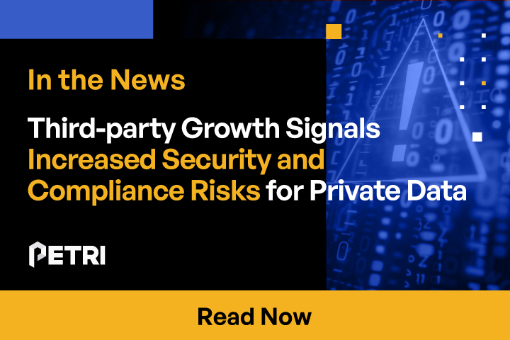 Third-party Growth Signals Increased Security and Compliance Risks for Private Data
