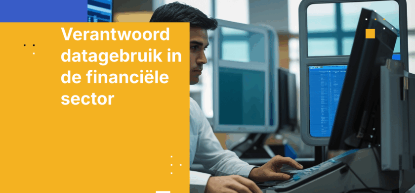 Verantwoord datagebruik in de financiële sector