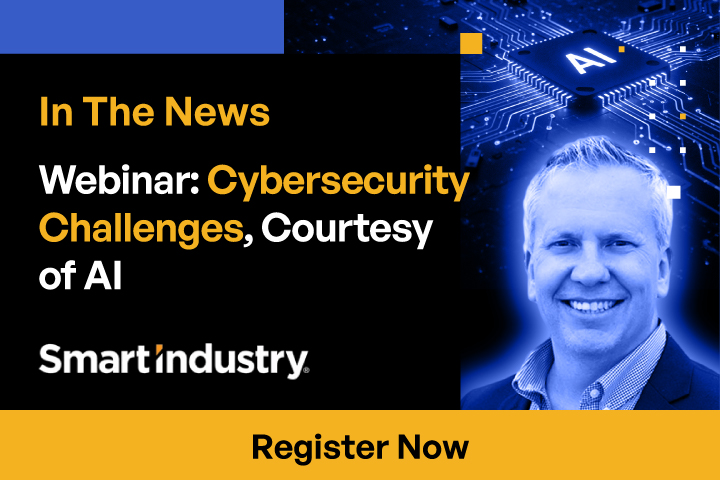 Webinar: Cybersecurity Challenges, Courtesy of AI