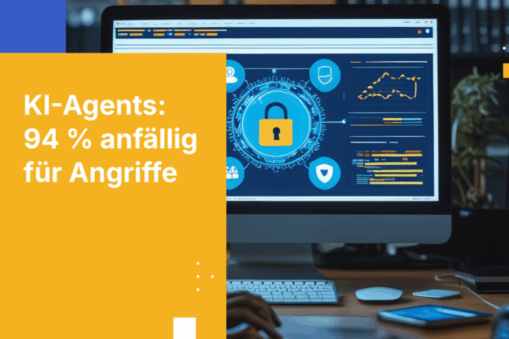 Sicherheitsrisiken durch KI-Agents: 94 % der LLMs sind anfällig für Angriffe