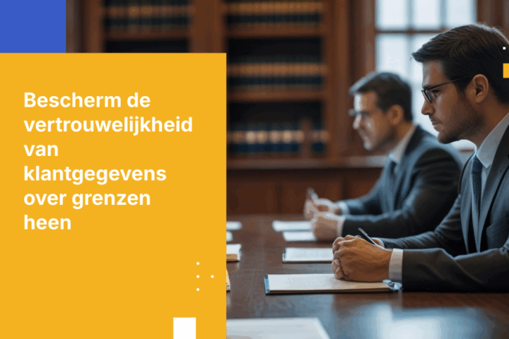 Hoe bescherm je het advocaat-cliëntprivilege in diverse rechtsbevoegdheden