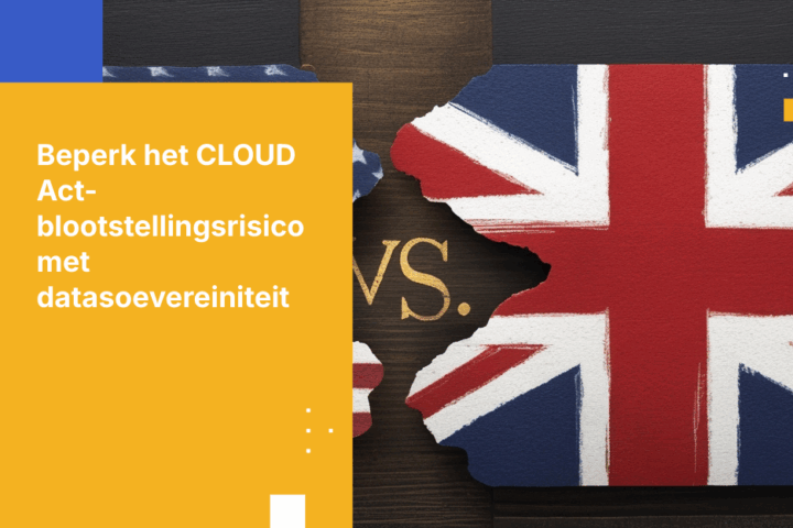De CLOUD Act en Britse gegevensbescherming: waarom rechtsbevoegdheid ertoe doet