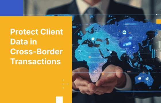 Protect Client Data in Cross-Border Banking Transactions