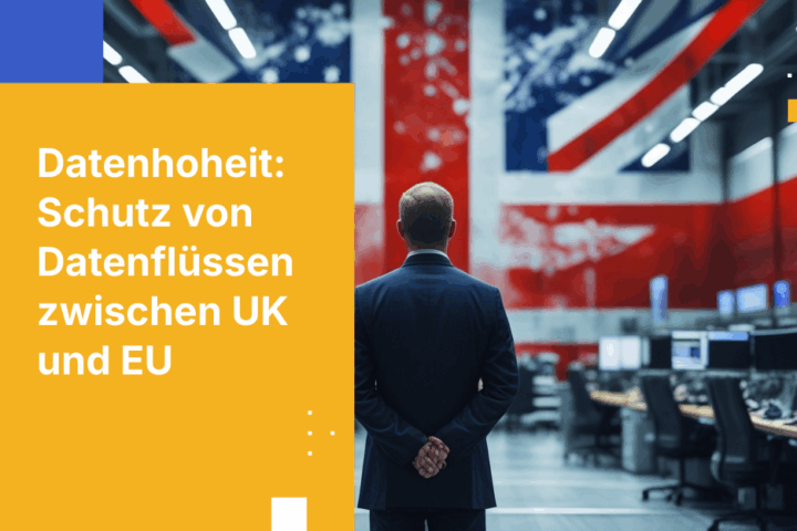 Datenhoheit in Gefahr: Wie US-Cloud-Anbieter UK-EU-Transfers gefährden