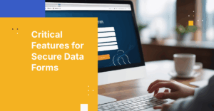Enterprise Guide to Choosing a Secure Data Forms Platform