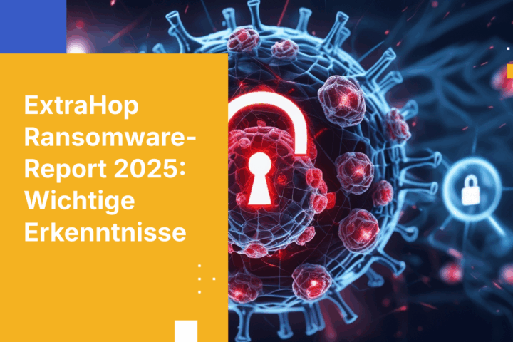 ExtraHop Threat Landscape Report 2025: Wichtige Erkenntnisse
