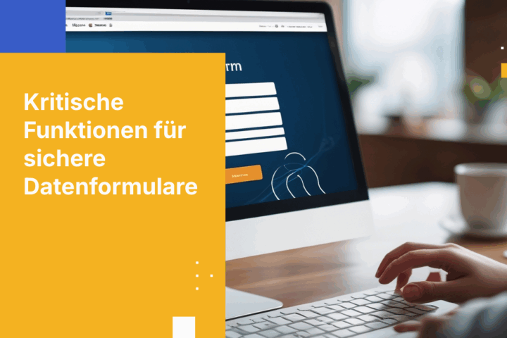 Leitfaden für Unternehmen zur Auswahl einer sicheren Plattform für Datenformulare