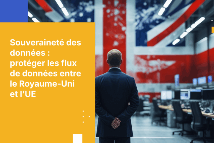 Souveraineté des données en danger : comment les fournisseurs cloud américains compromettent les transferts UK-UE
