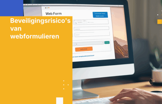 Top 5 beveiligingsrisico's van webformulieren en hoe ze te vermijden