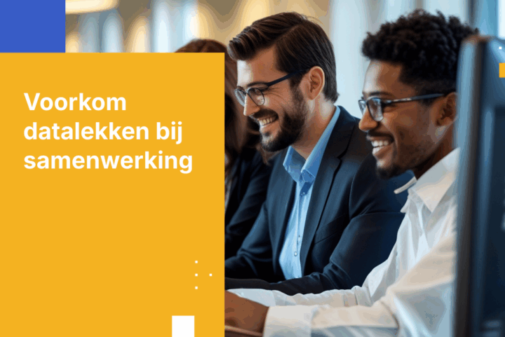 Hoe u datalekken voorkomt bij realtime samenwerking aan documenten