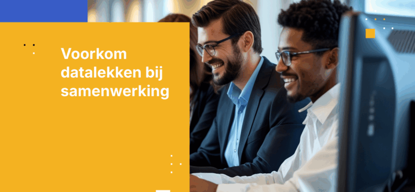 Hoe u datalekken voorkomt bij realtime samenwerking aan documenten