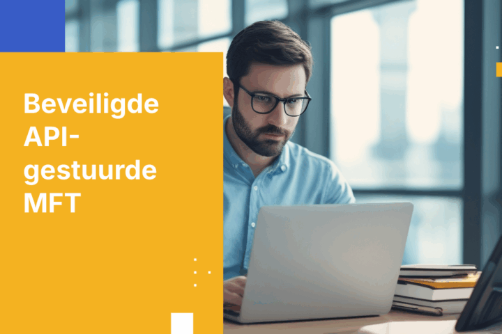 API-gestuurde MFT: Een gids voor ontwikkelaars voor veilige integratie en automatisering