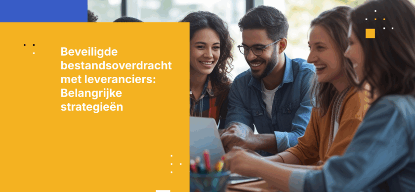 Hoe ontwerp je een veilige workflow voor bestandsoverdracht voor externe leveranciers en aannemers