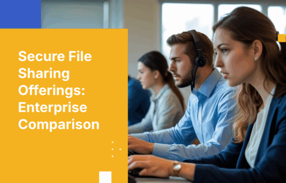 Kiteworks vs. the Competition: Which Encrypted Sharing Platform Wins for Enterprises