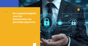 Beschermt uw encryptiestrategie uw gevoelige gegevens?