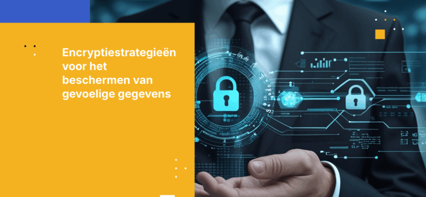 Beschermt uw encryptiestrategie uw gevoelige gegevens?