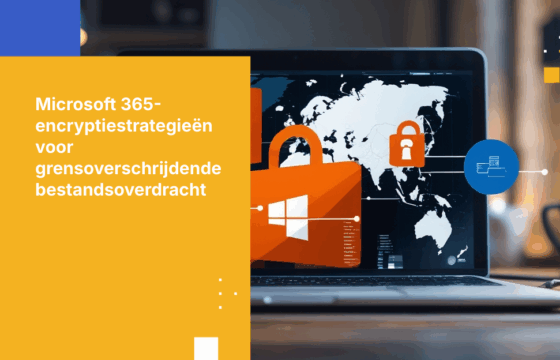 Hoe zorgt u ervoor dat bestanden die over grenzen heen worden gedeeld met Microsoft 365, versleuteld zijn