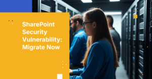 The SharePoint On-Premises Endgame: Why Waiting Puts Your Sensitive Data at Risk