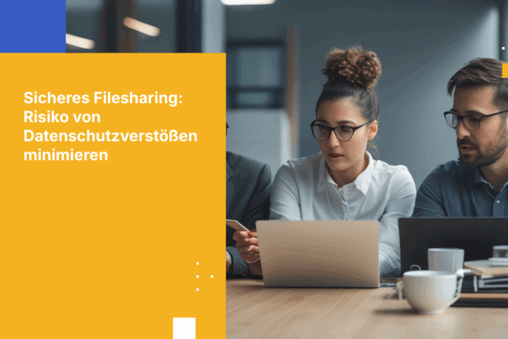 Dateien sicher intern und extern teilen