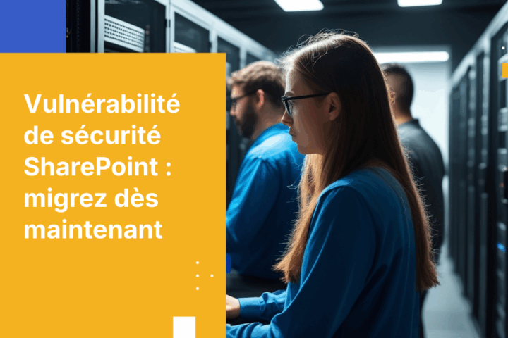 La fin de SharePoint On-Premises : pourquoi attendre met vos données sensibles en danger