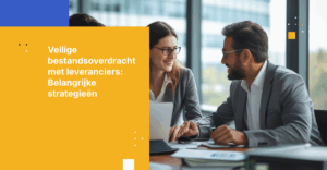 Hoe ontwerp je een veilige workflow voor bestandsoverdracht voor externe leveranciers en aannemers