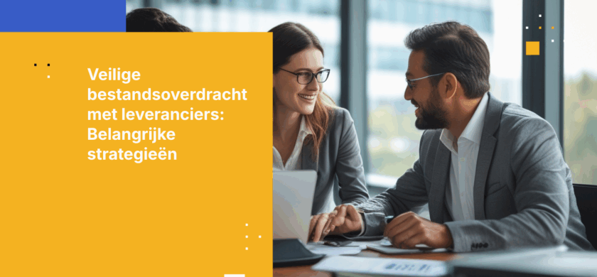 Hoe ontwerp je een veilige workflow voor bestandsoverdracht voor externe leveranciers en aannemers