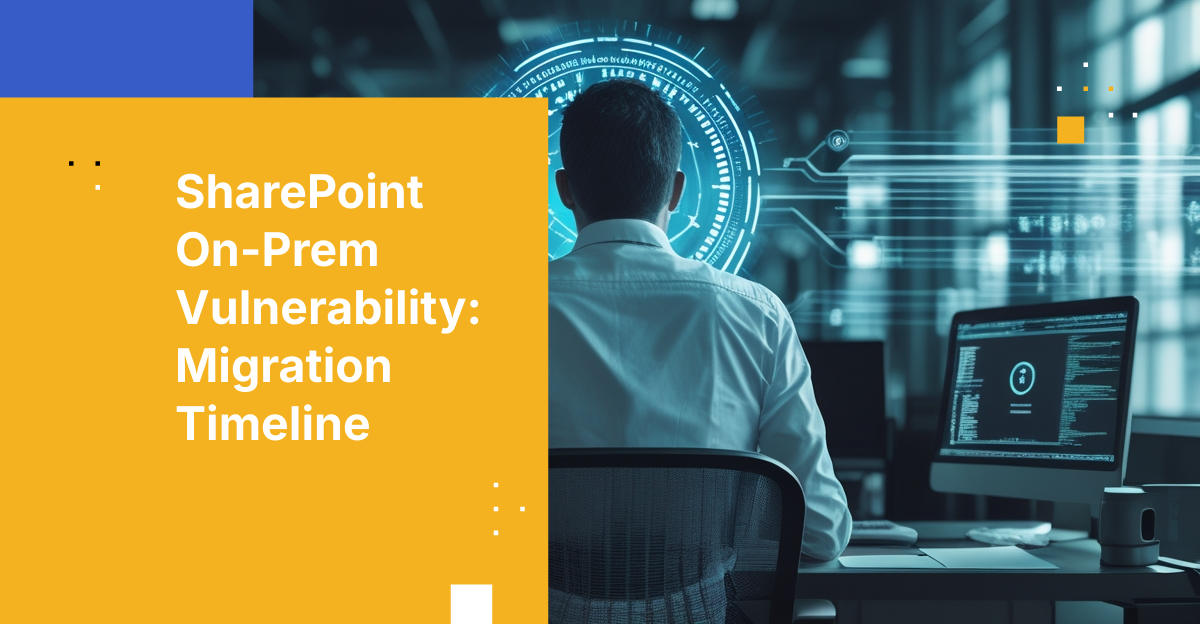 ToolShell Exploit: Urgent SharePoint Migration Timeline