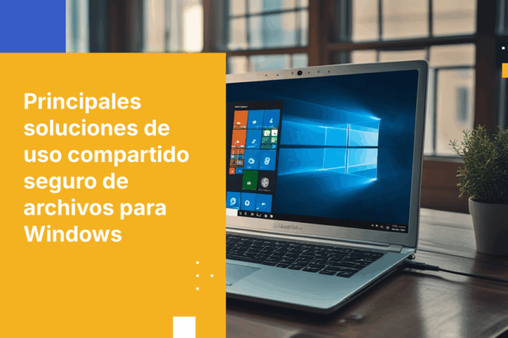 Las 7 mejores soluciones de uso compartido seguro de archivos para Windows 2026