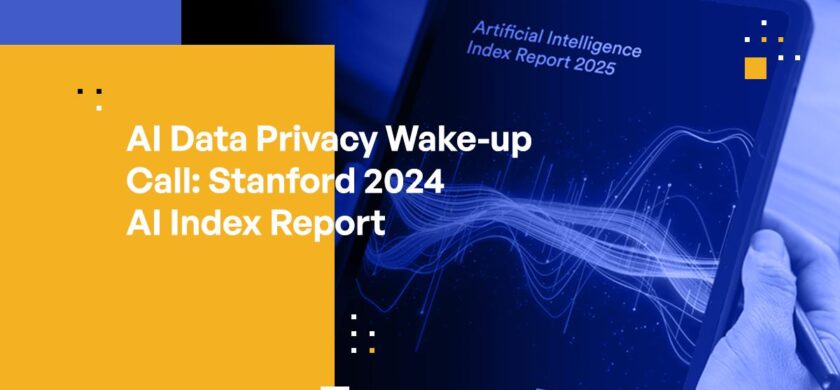 AI Data Privacy Wake-Up Call: Findings From Stanford’s 2025 AI Index Report