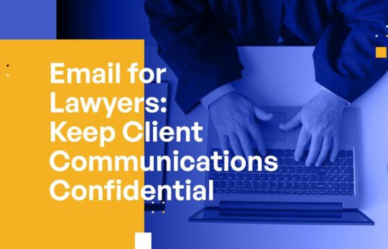 Email for Lawyers: Keep Client Communications Confidential