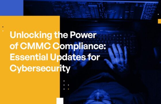 Unlocking the Power of CMMC Compliance: Essential Updates for Cybersecurity