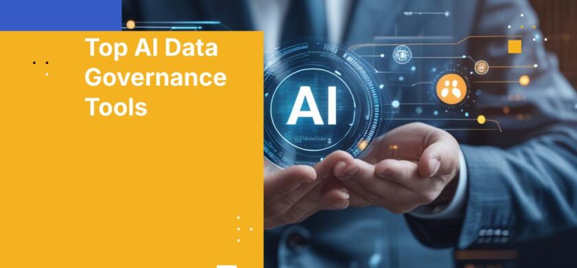 Top 10 AI Data Governance Tools for Enterprises in 2025