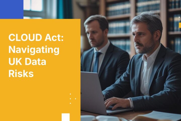 The CLOUD Act and UK Data Protection: Why Jurisdiction Matters